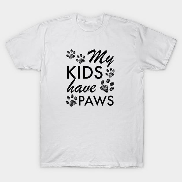 My kids have paws black text T-Shirt by GULSENGUNEL